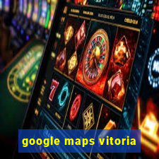 google maps vitoria